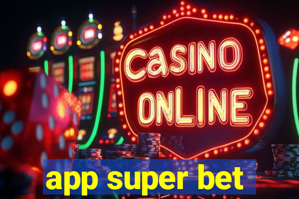 app super bet